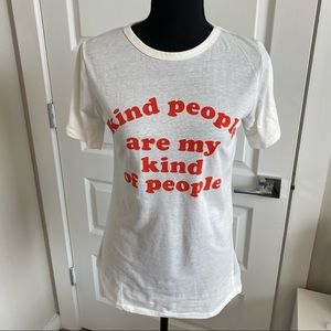 Kind People Are My Kind of People T shirt size M Quote
